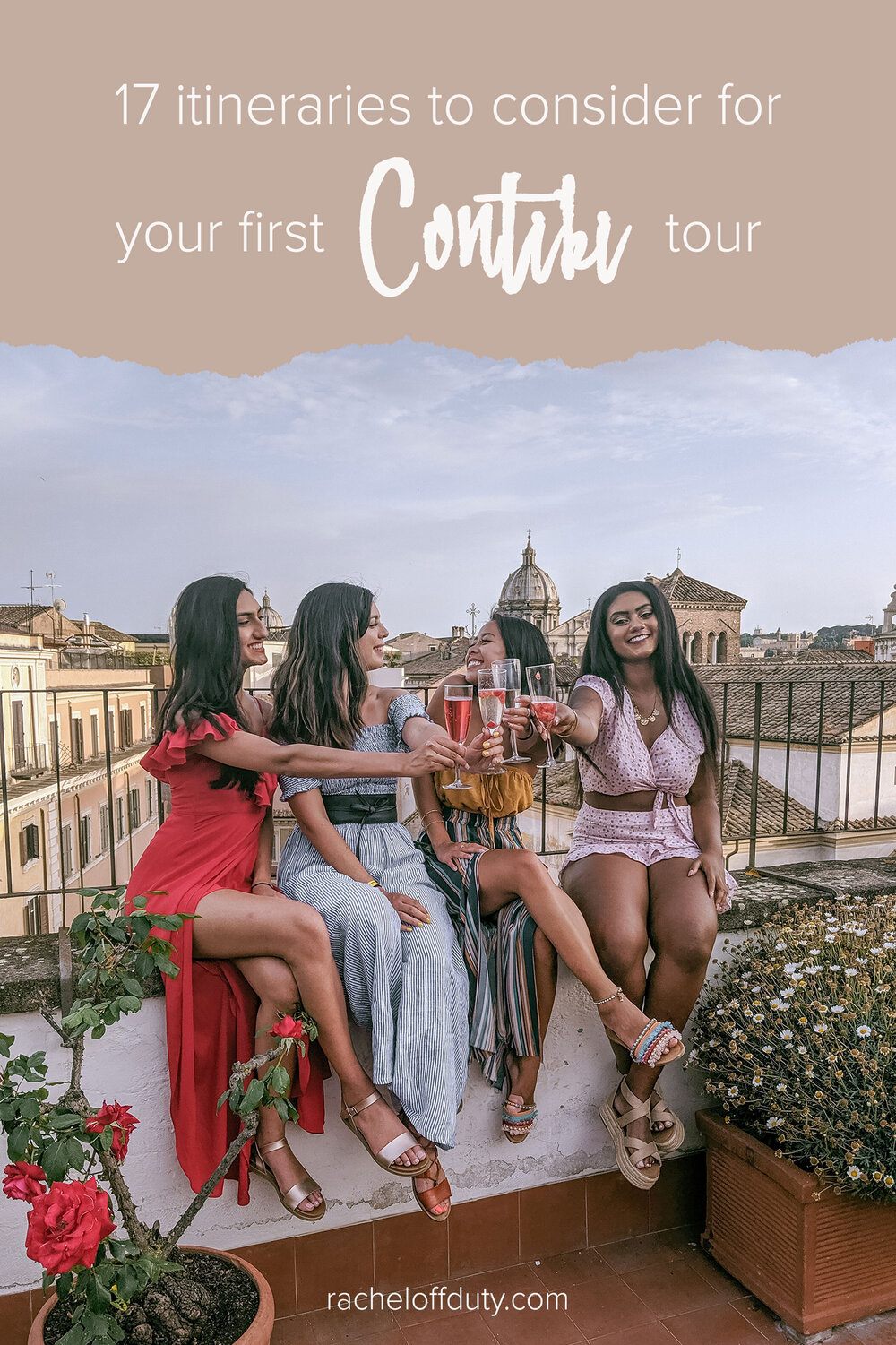 Rachel Off Duty: Everything You Need to Know for Your First Contiki Tour (Plus Trip Recommendations)