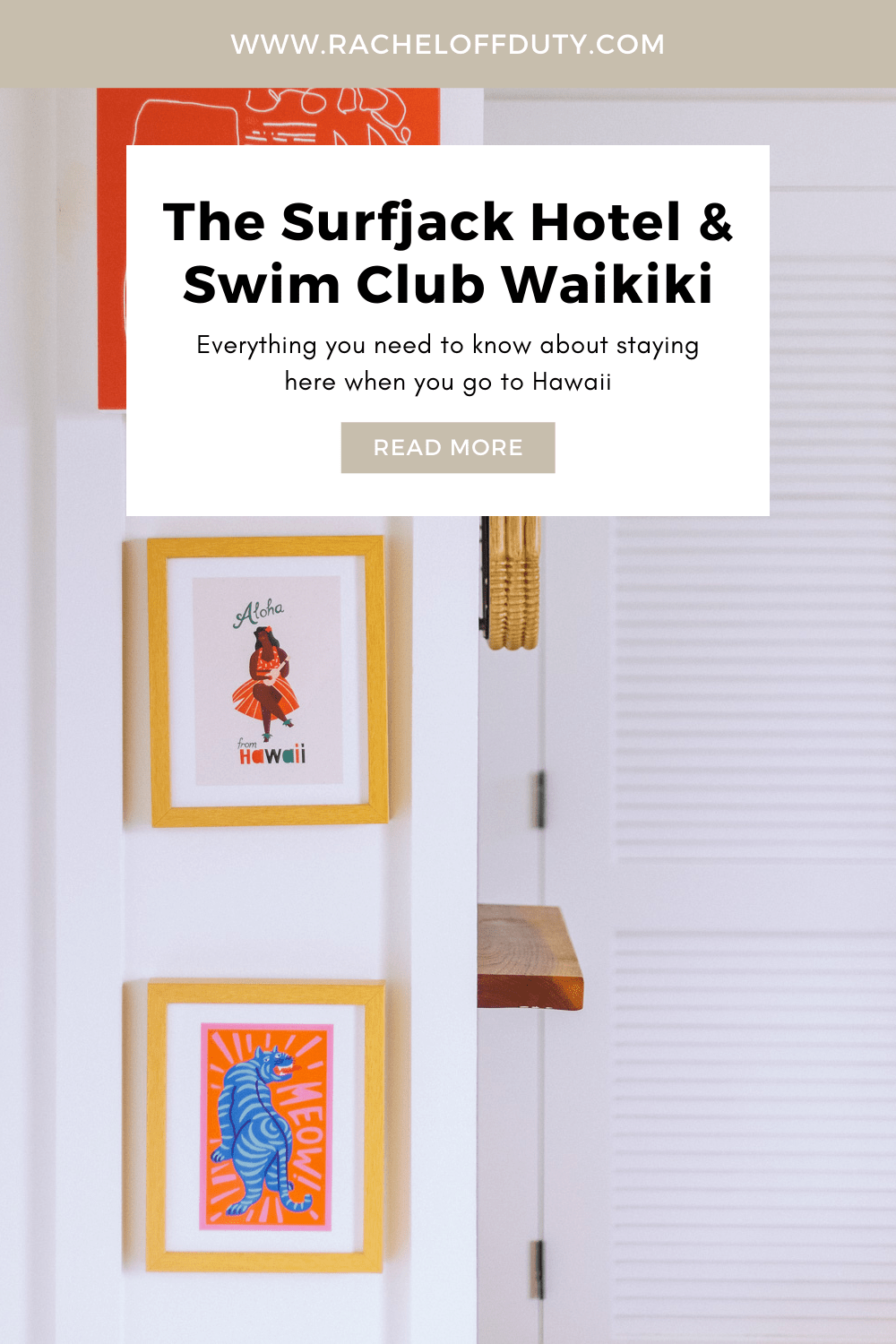 Rachel Off Duty: Where to Stay in Waikiki - The Surfjack Hotel and Swim Club