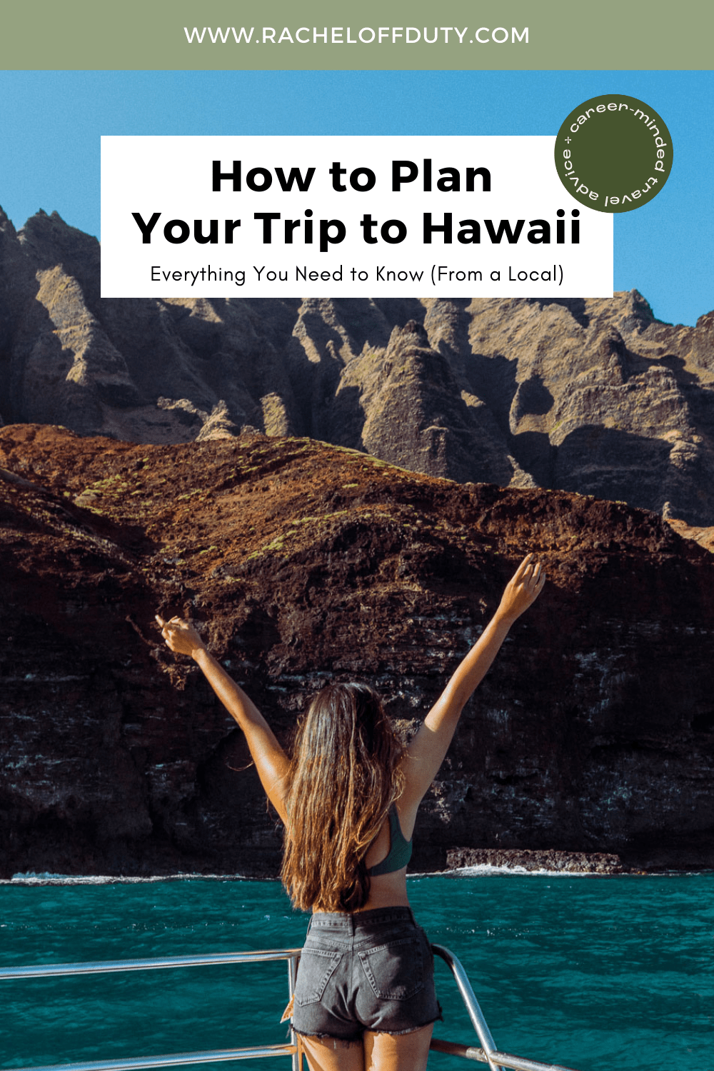 Rachel Off Duty: How to Plan a Trip to Hawaii – Everything You Need to Know