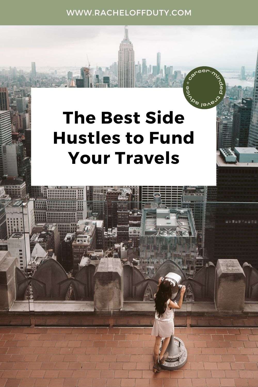 Rachel Off Duty: The Best Travel Side Hustles to Fund Your Adventures