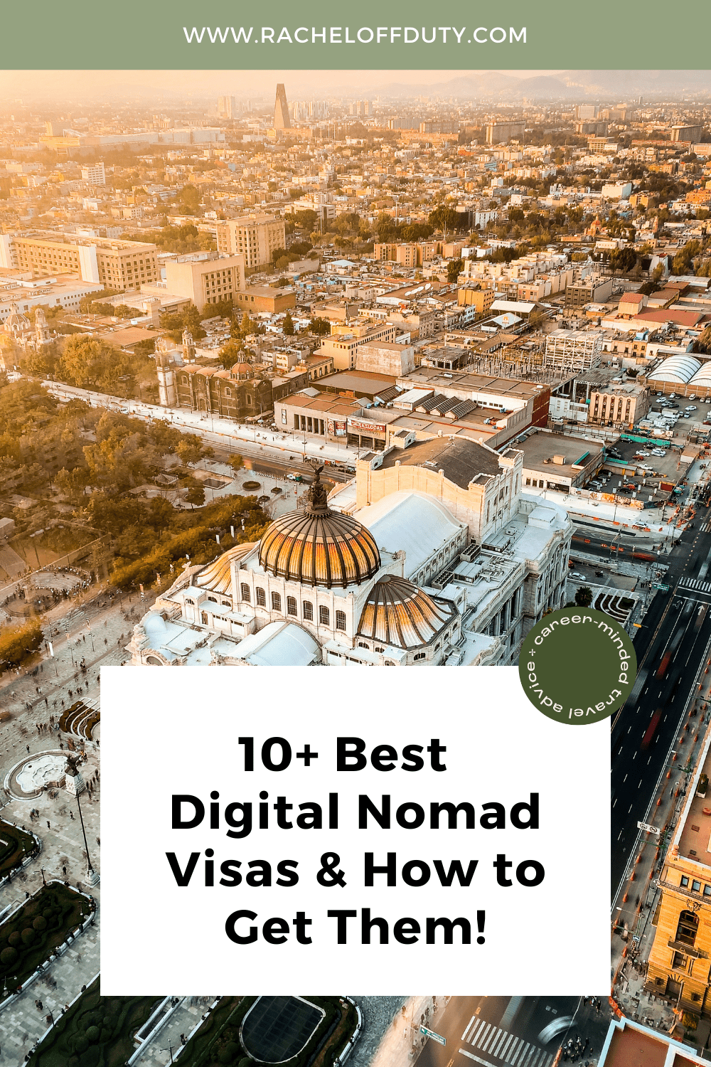 Rachel Off Duty: 10 Countries with Digital Nomad Visas and How to Get Them